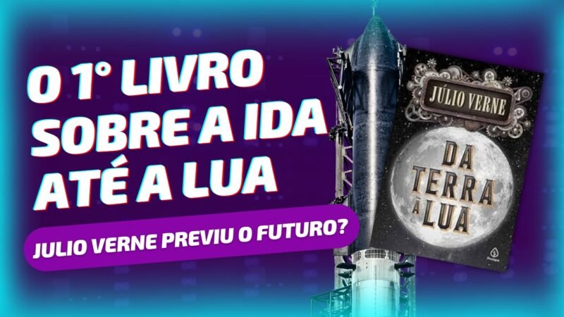Capa do Livro Da Terra à Lua de Julio Verne com foguete Starship da SpaceX ao fundo da imagem